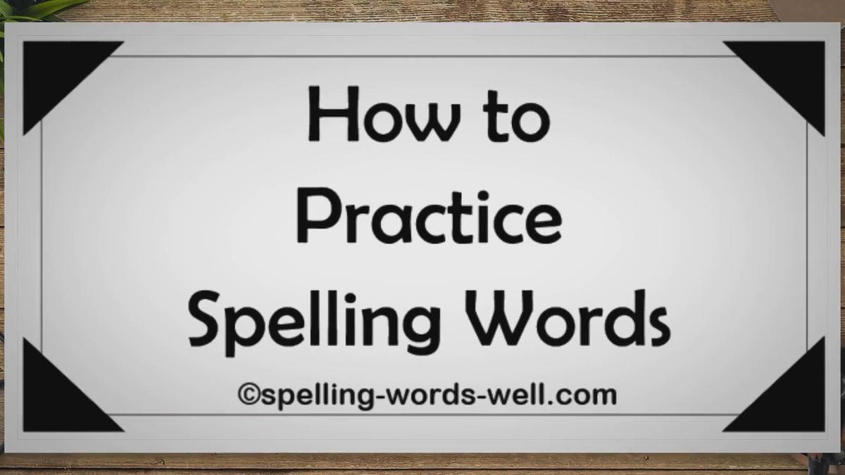Spelling words well videos