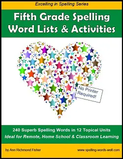 Fifth Grade Spelling Words and Activities eBook from www.spelling-words-well.com