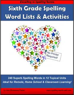 Sixth Grade Spelling Word Lists and Activities